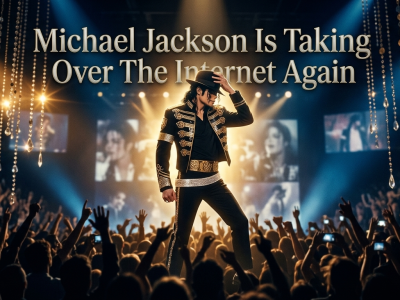 Cinematic banner of Michael Jackson performing on stage in a black and gold legendary outfit with a fedora, featuring the text "Michael Jackson Is Taking Over The Internet Again."